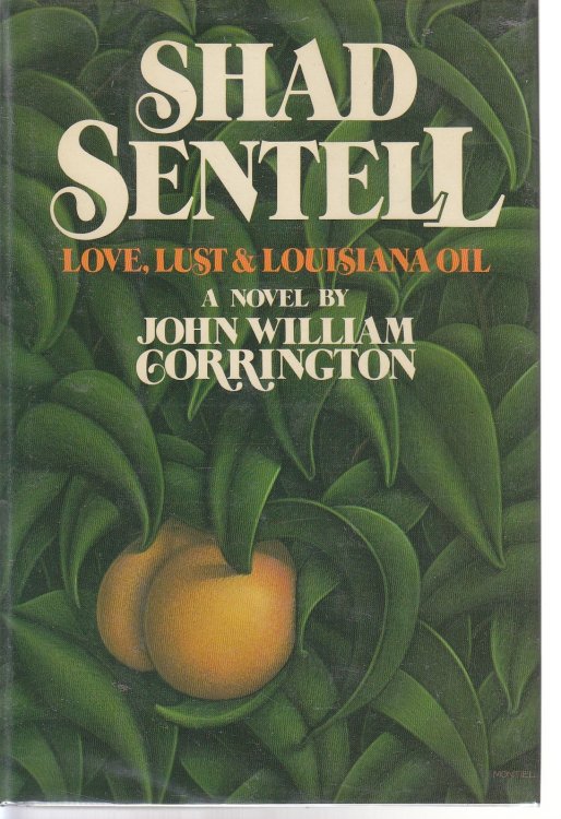 Shad Sentell Love Lust & Louisiana Oil