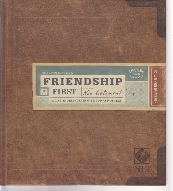 Friendship First New Testament NLT Living in Friendship with God and Others