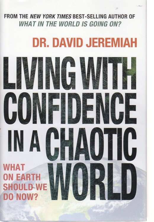 Living with Confidence in a Chaotic World