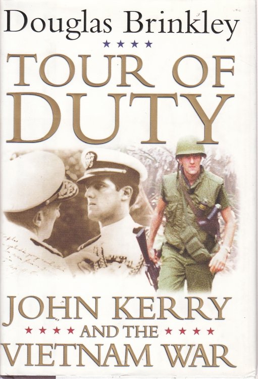 Tour of Duty John Kerry and the Vietnam War