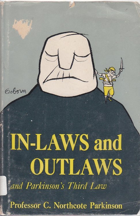 In-Laws and Outlaws and Parkinson's Third Law