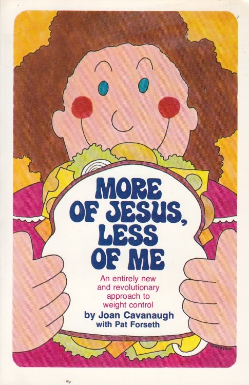 More of Jesus, Less of ME