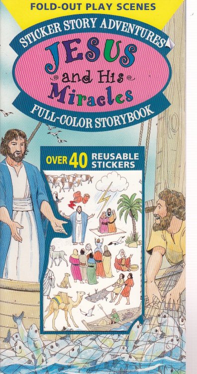 Jesus and His Miracles Sticker Story Adventures : over 40 Reusable Stickers
