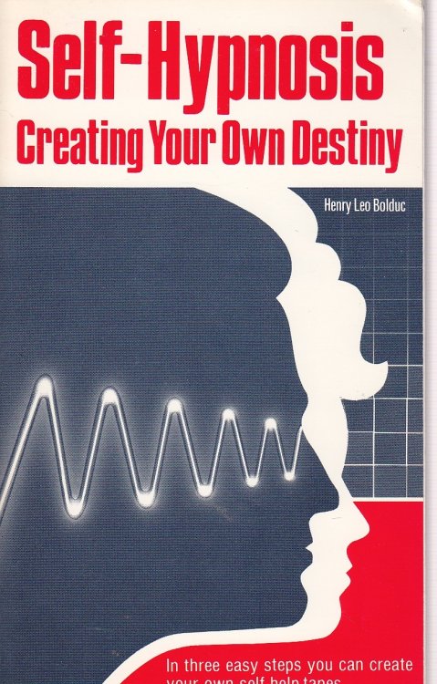 Self-Hypnosis Creating Your Own Destiny
