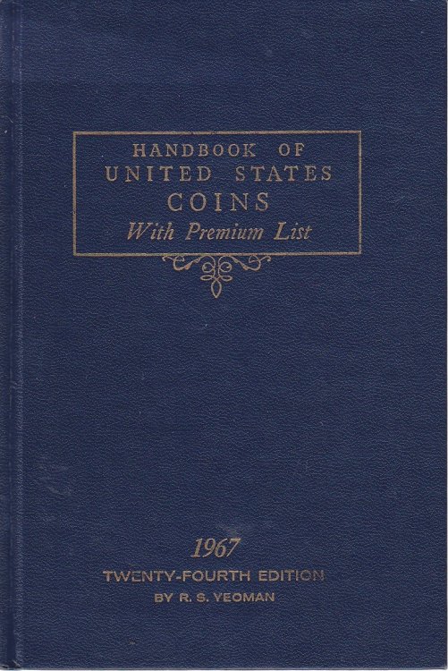 Handbook of United States Coins with Premium List 1967 - 24th Edition