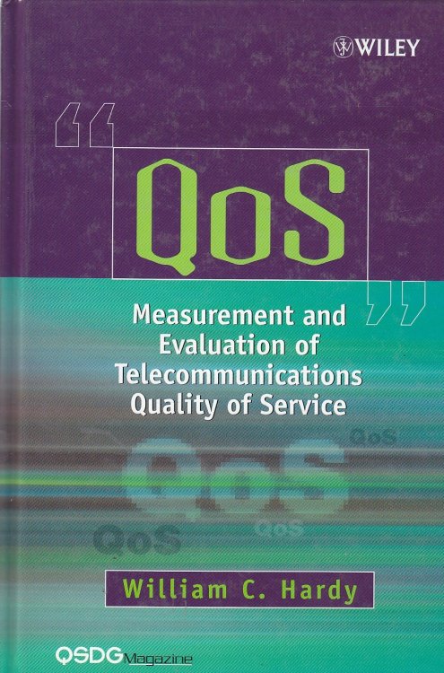 Qos Measurement and Evaluation of Telecommunications Quality of Service