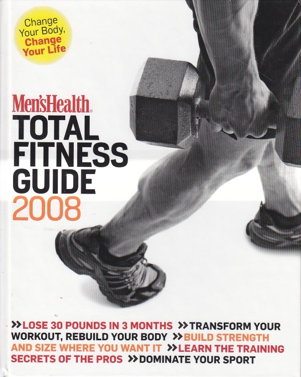 Men's Health Total Fitness Guide 2008
