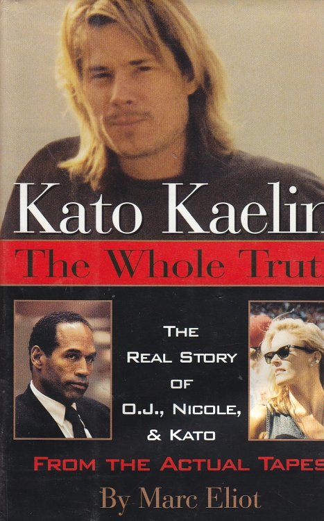 Kato Kaelin: the Whole Truth