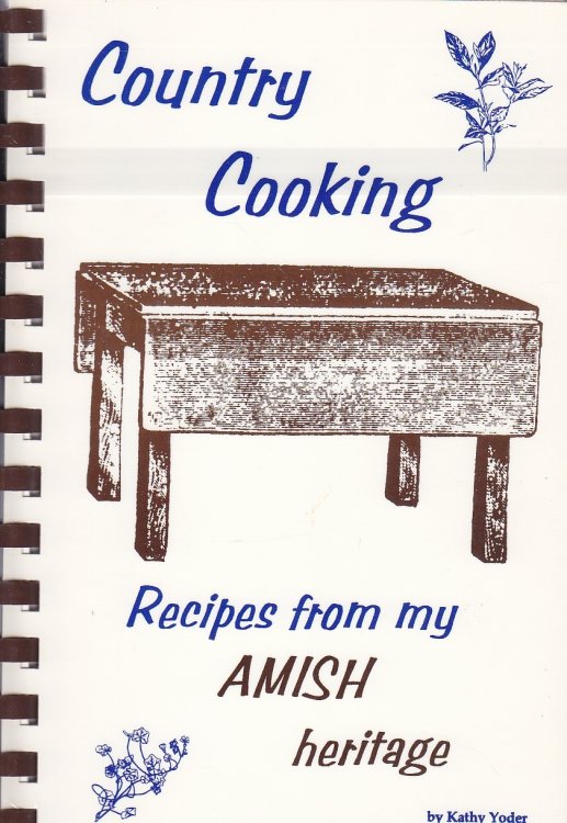 Country Cooking Recipes from my Amish Heritage