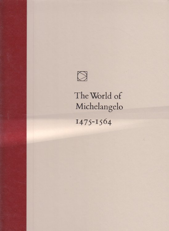 The World of Michelangelo, 1475-1564,