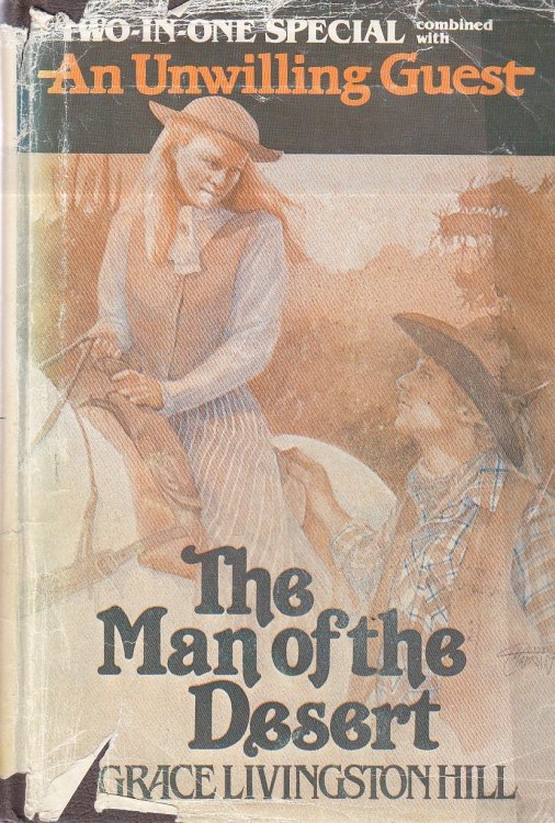 The Man of the Desert / an Unwilling Guest
