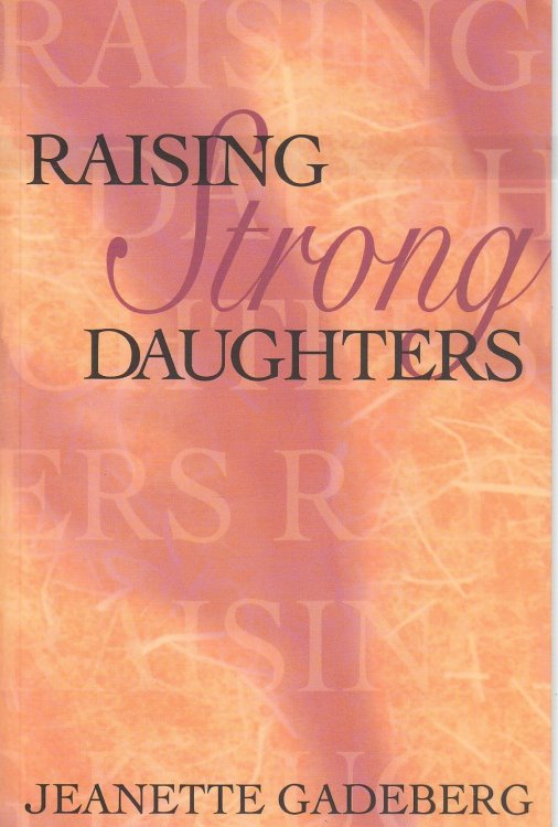 Raising Strong Daughters