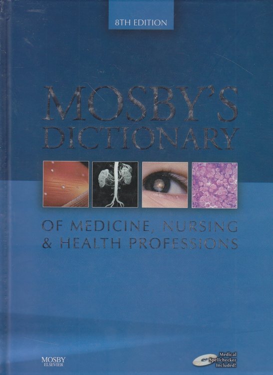 Mosby's Dictionary Of Medicine, Nursing & Health Professions