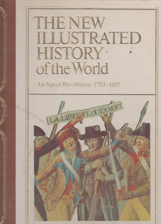 An Age of Revolution 1763 -1807