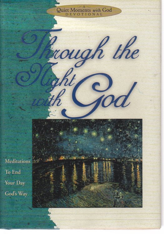 Through the Night with God Meditations to End Your Day God's Way