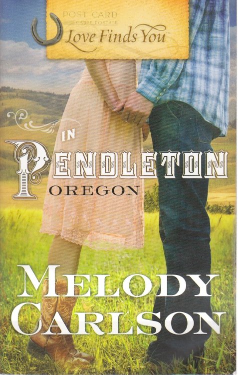 Love Finds You in Pendleton, Oregon