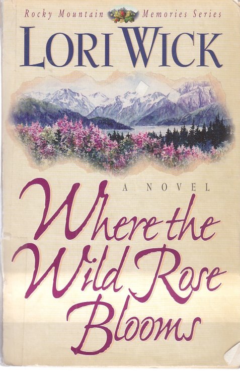 Where the Wild Rose Blooms