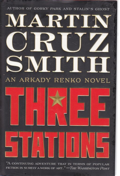 Three Stations An Arkady Renko Novel