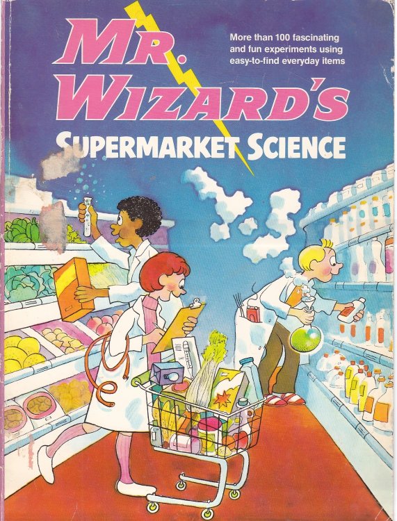 Mr. Wizard's Supermarket Science