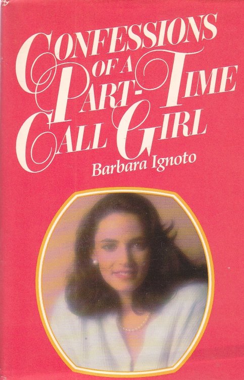 Confessions of a Part-Time Call Girl
