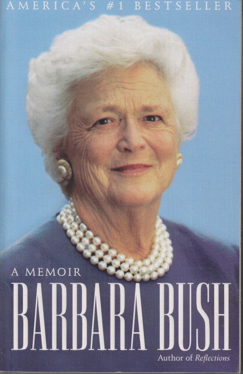 Barbara Bush A Memoir