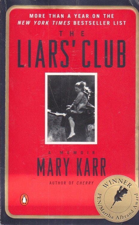 The Liars' Club A Memoir