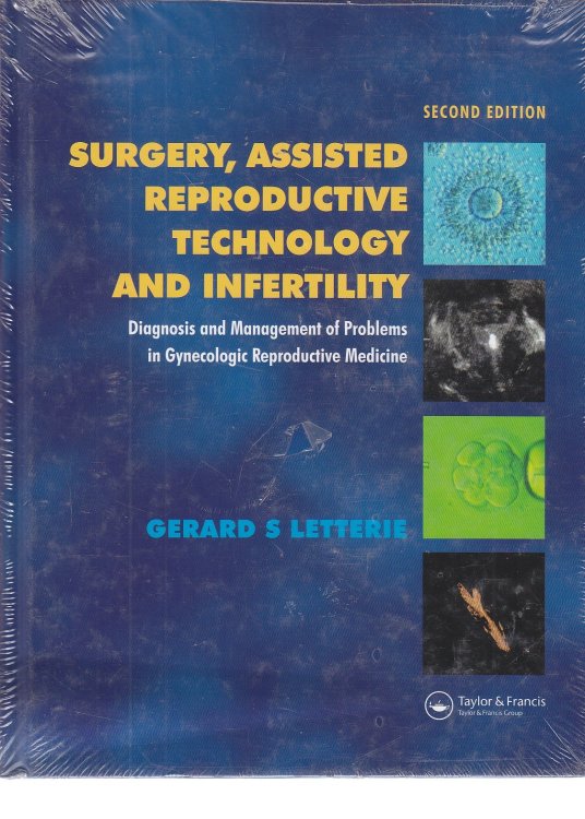 Surgery, Assisted Reproductive Technology and Infertility Diagnosis and Management of Problems in Gynecologic Reproductive Medicine