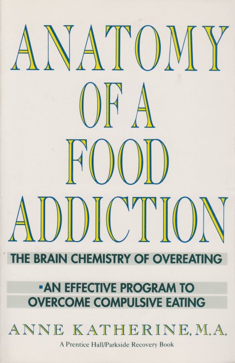 Anatomy of a Food Addiction The Brain Chemistry of Overeating