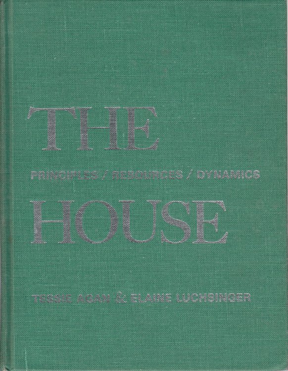 The House, Principles, Resources, Dynamics