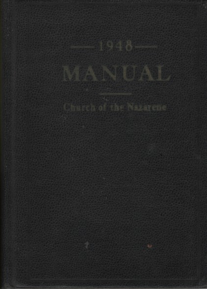 1948 Manual Church of the Nazarene History, Constitution, Government, Ritual