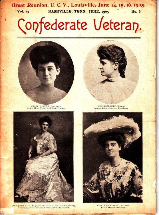 Confederate Veteran; Volume 13 - June, 1905 - No. 6 Great Reunion, U. C. V. , Louisville, June 14, 15, 16, 1905