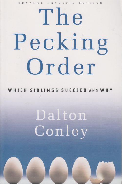 The Pecking Order Which Siblings Succeed and Why
