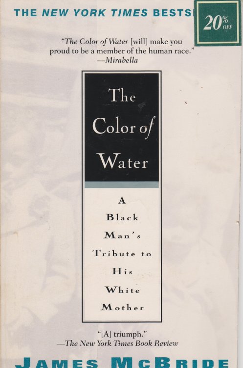 The Color of Water A Black Man's Tribute to His White Mother