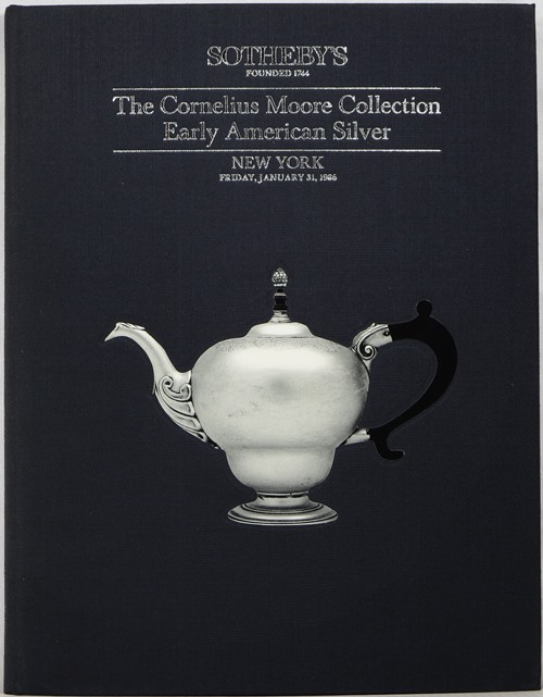 The Cornelius C. Moore Collection of Early American Silver, New York, January 31, 1986