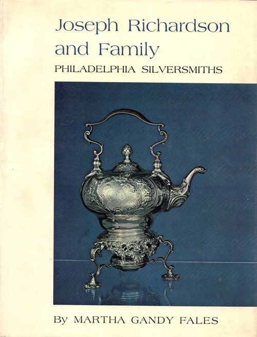 Joseph Richardson and Family, Philadelphia Silversmiths