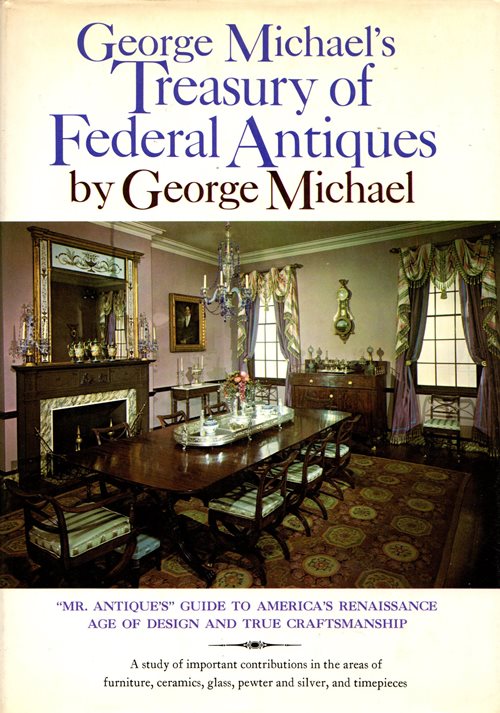 George Michael's Treasury of Federal Antiques