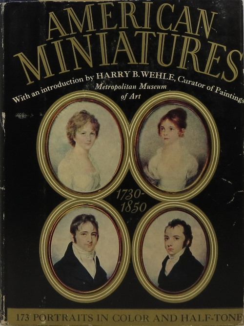 American Miniatures, 1730-1850