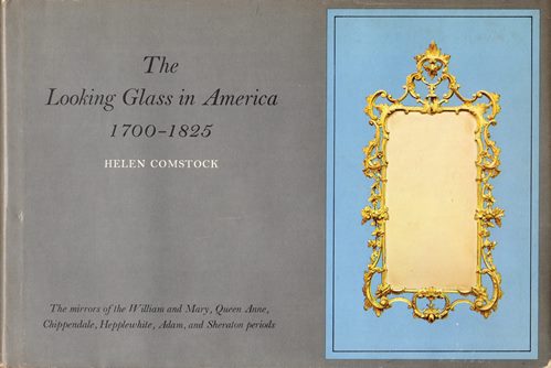 The Looking Glass in America: 1700-1825