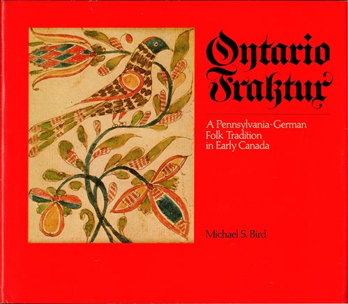 Ontario Fraktur: A Pennsylvania German Tradition in Early Canada