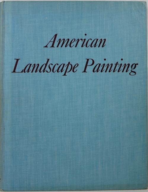 American Landscape Painting: An Interpretation