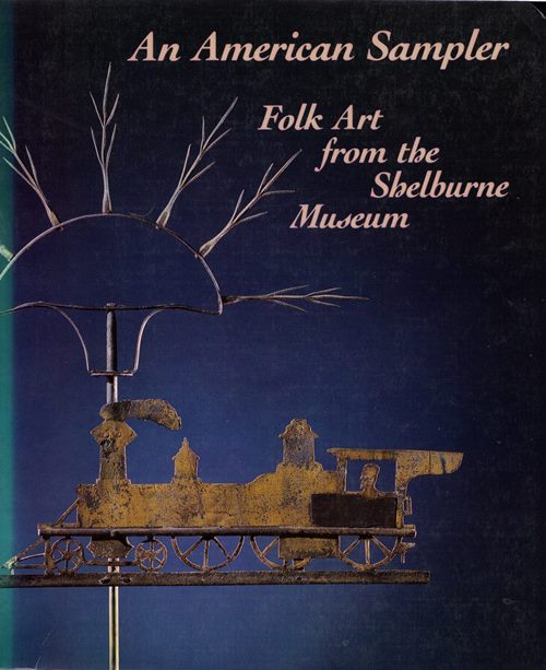 An American Sampler: Folk Art from the Shelburne Museum