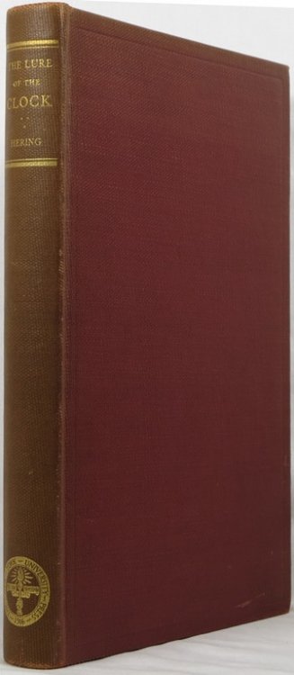 The Lure of the Clock: An Account of the James Arthur Collection of Clocks and Watches at New York University