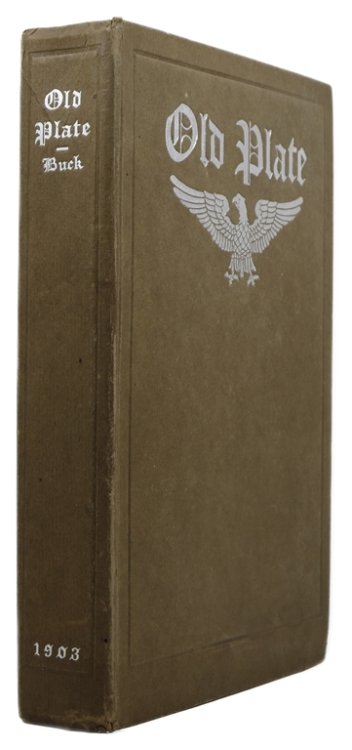 Old Plate Its Makers and Marks, New & Enlarged Edition