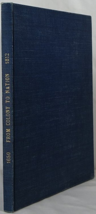From Colony to Nation: An Exhibition of American Painting, Silver and Architecture from 1650 to the War of 1812