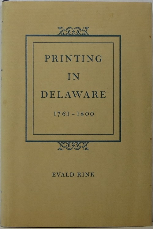 Printing in Delaware 1761-1800
