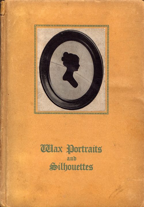 Wax Portraits and Silhouettes
