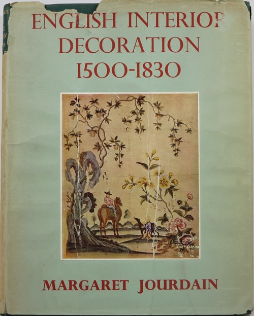 English Interior Decoration 1500-1830: A Study in the Development of Design