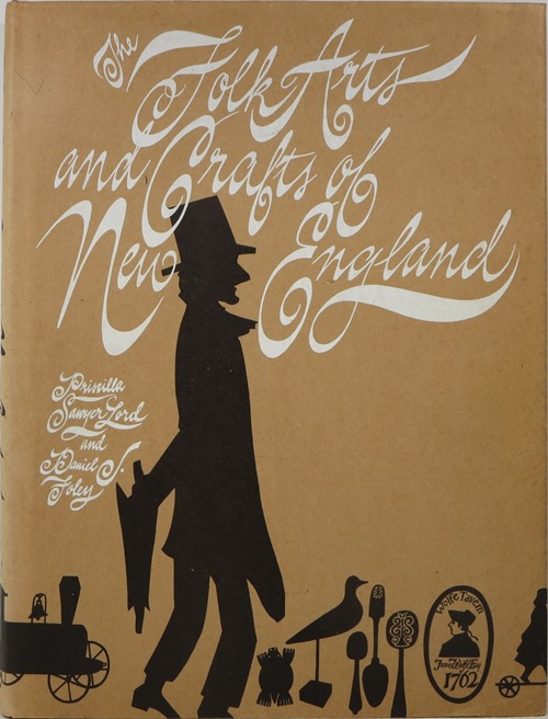 The Folk Arts and Crafts of New England