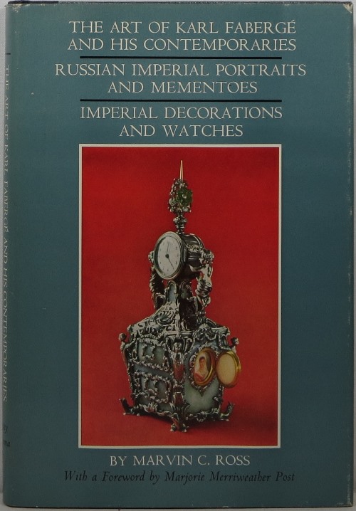 The Art of Karl Faberg and His Contemporaries: Russian Imperial Portraits and Mementoes, Imperial Decorations and Watches