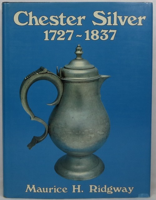 Chester Silver 1727-1837